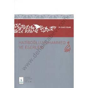 HATİBOĞLU MUHAMMED VE ESERLERI - MAHMUT ESAT COŞAN