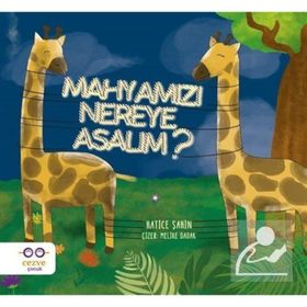Hatice Şahin Mahyamızı Nereye Asalım? - Hatice Şahin