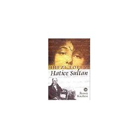 Hatice Sultan - Hıfzı Topuz