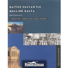 HATICE SULTAN İLE MELLING KALF - ROBERT ANHEGGER;JACQUES PEROT;FREDERIC HITZEL