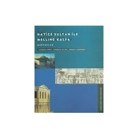 HATICE SULTAN İLE MELLING KALF - ROBERT ANHEGGER;JACQUES PEROT;FREDERIC HITZEL