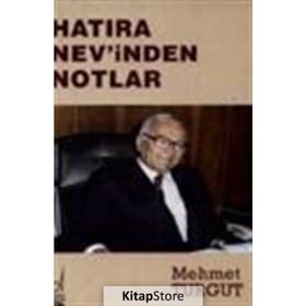 HATIRA NEV´INDEN NOTLAR - MEHMET TURGUT