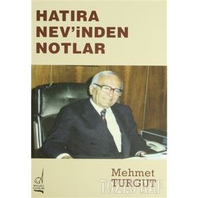HATIRA NEV´INDEN NOTLAR - MEHMET TURGUT