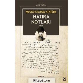 Hatıra Notları 1916 - Mustafa Kemal Atatürk