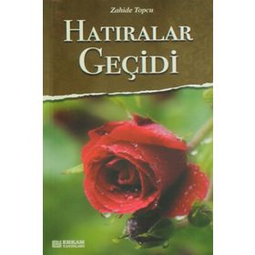 HATIRALAR GEÇİDİ - ZAHIDE TOPÇU