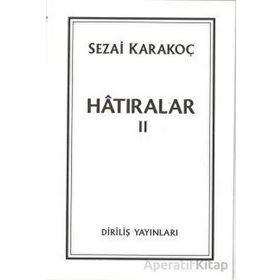 Hatıralar II - Sezai Karakoç