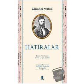 Hatıralar Mizancı Murad Kapı Yayınları