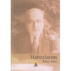 Hatıralarım - Rıfat Araz