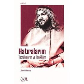 Hatıralarım - Tecrübelerim ve Tanıklığım Said Havva
