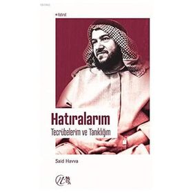 Hatıralarım - Tecrübelerim ve Tanıklığım Said Havva