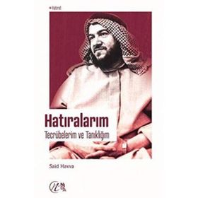 Hatıralarım - Tecrübelerim ve Tanıklığım Said Havva
