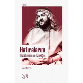 Hatıralarım - Tecrübelerim ve Tanıklığım Said Havva