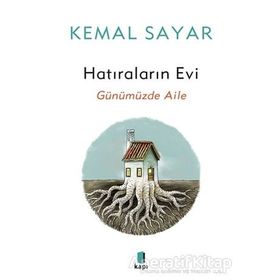 Hatıraların Evi - Kemal Sayar