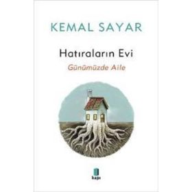 Hatıraların Evi - Kemal Sayar