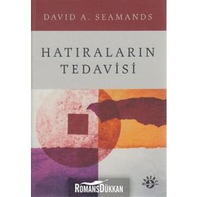 Hatıraların Tedavisi - David A. Seamands