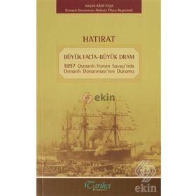 Hatırat - Büyük Facia-Büyük Dram - Hasan Rami Paşa