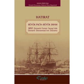 Hatırat - Büyük Facia-Büyük Dram - Hasan Rami Paşa