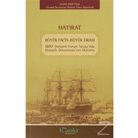 Hatırat - Büyük Facia-Büyük Dram - Hasan Rami Paşa