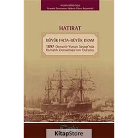 Hatırat - Büyük Facia-Büyük Dram - Hasan Rami Paşa