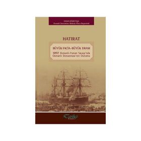 Hatırat - Büyük Facia-Büyük Dram - Hasan Rami Paşa