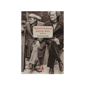 HATIRDA KALMAZ SATIRDA KALIR - 58 PORTRE - ÜMIT BAYAZOĞLU