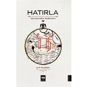 Hatırla - Kelimelerin Serüveni - Alp Paksoy