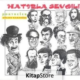 Hatırla Sevgili - Portreler - Bülent Karaköse