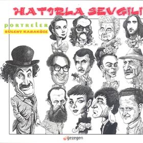 Hatırla Sevgili - Portreler - Bülent Karaköse