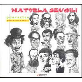 Hatırla Sevgili - Portreler - Bülent Karaköse
