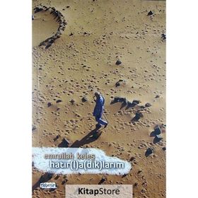 HATIR(L)A(DIK)LARIM - EMRULLAH KELEŞ