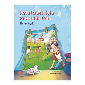 Hatırlamak İçin Güzel Bir Gün Günışığı Kitaplığı