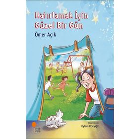 Hatırlamak İçin Güzel Bir Gün Günışığı Kitaplığı