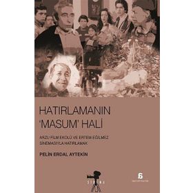 Hatırlanmanın Masum Hali - Pelin Erdal Aytekin