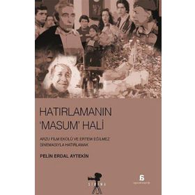 Hatırlanmanın Masum Hali - Pelin Erdal Aytekin