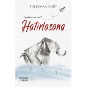 Hatırlasana - Süleyman Kurt