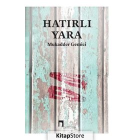 Hatırlı Yara - Mukadder Gemici