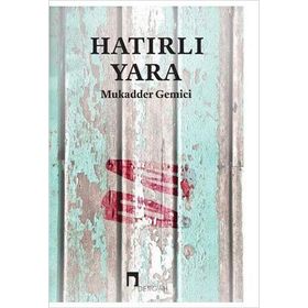 Hatırlı Yara - Mukadder Gemici