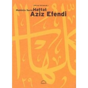 HATTAT AZIZ EFENDI - MUHITTIN SERIN
