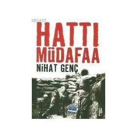 HATTI MÜDAFAA - NIHAT GENÇ