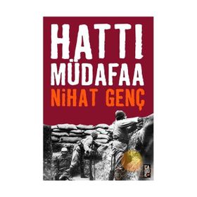 HATTI MÜDAFAA - NIHAT GENÇ