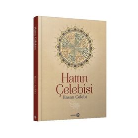Hattın Çelebisi Hasan Çelebi - Hasan Çelebi
