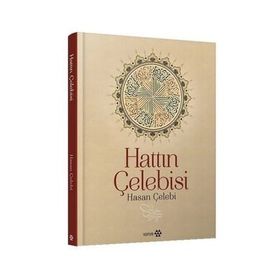 Hattın Çelebisi Hasan Çelebi - Hasan Çelebi