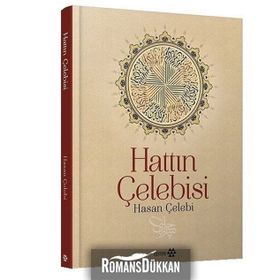 Hattın Çelebisi Hasan Çelebi - Hasan Çelebi