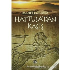 Hattuşa´dan Kaçış - Mahfi Eğilmez