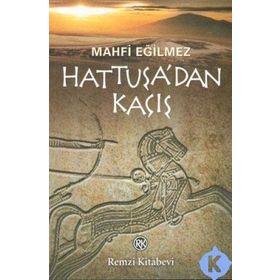 Hattuşa´dan Kaçış - Mahfi Eğilmez