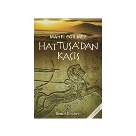 Hattuşa´dan Kaçış - Mahfi Eğilmez