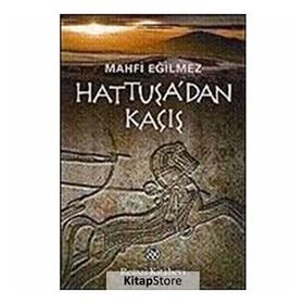 Hattuşa´dan Kaçış - Mahfi Eğilmez