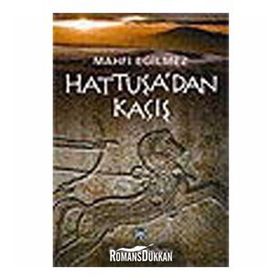 Hattuşa´dan Kaçış - Mahfi Eğilmez