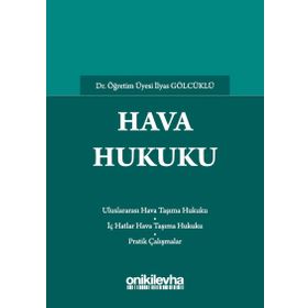 Hava Hukuku / İlyas Gölcüklü