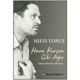 HAVA KURŞUN GIBI AĞIR - HIFZI TOPUZ
